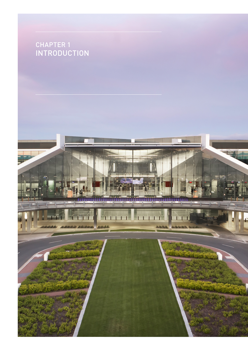 Chapter 1 Introduction Our 1998 Vision Was to Develop Our Airport Into a Landmark Transport Hub