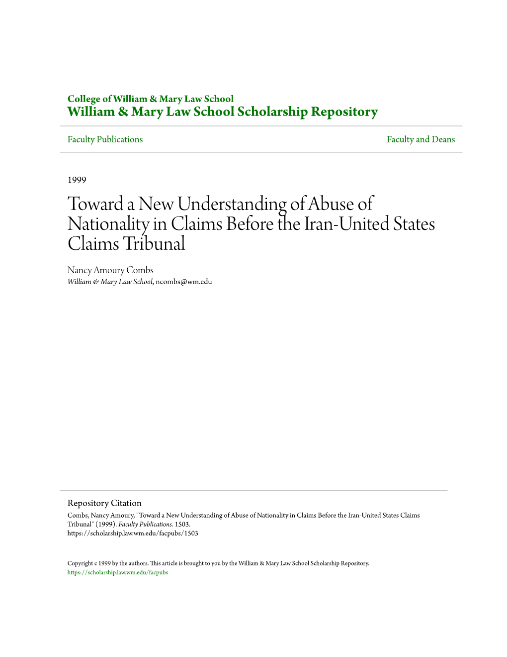 Toward a New Understanding of Abuse of Nationality in Claims Before the Iran-United States Claims Tribunal Nancy Amoury Combs William & Mary Law School, Ncombs@Wm.Edu