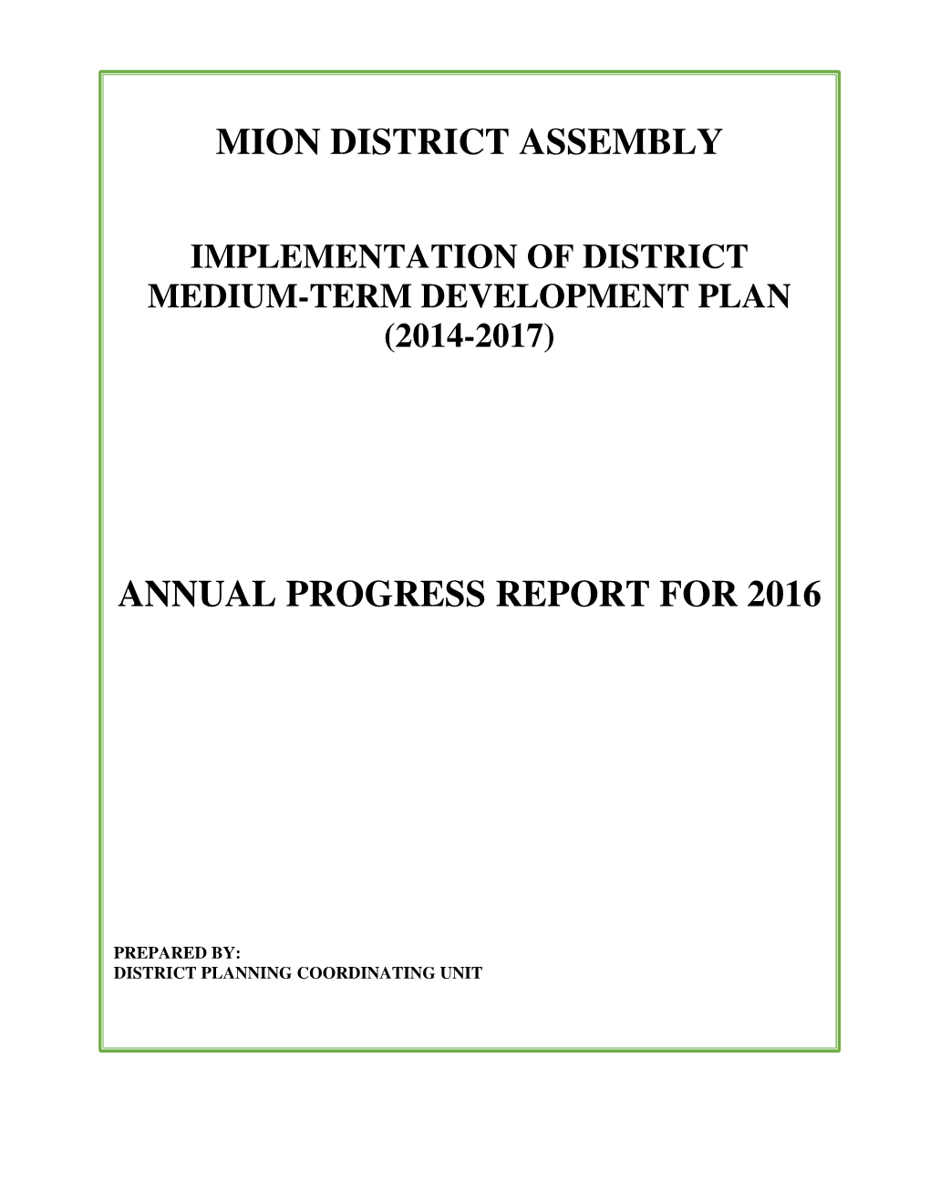 Mion District Assembly Annual Progress Report