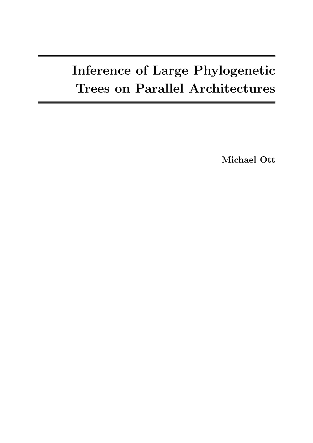Inference of Large Phylogenetic Trees on Parallel Architectures