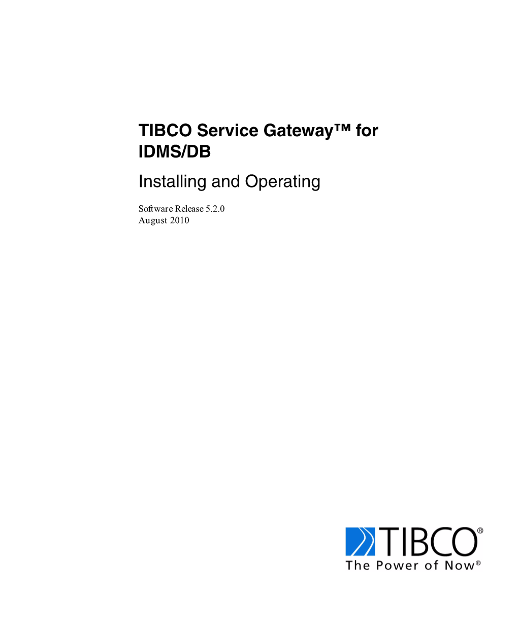 TIBCO Service Gateway for IDMS/DB Installing and Operating Iv | Contents