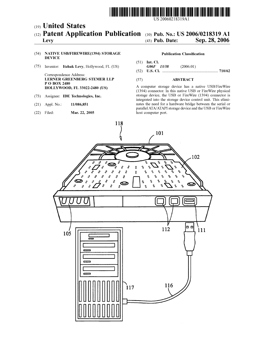 (12) Patent Application Publication (10) Pub. No.: US 2006/0218319 A1 Levy (43) Pub