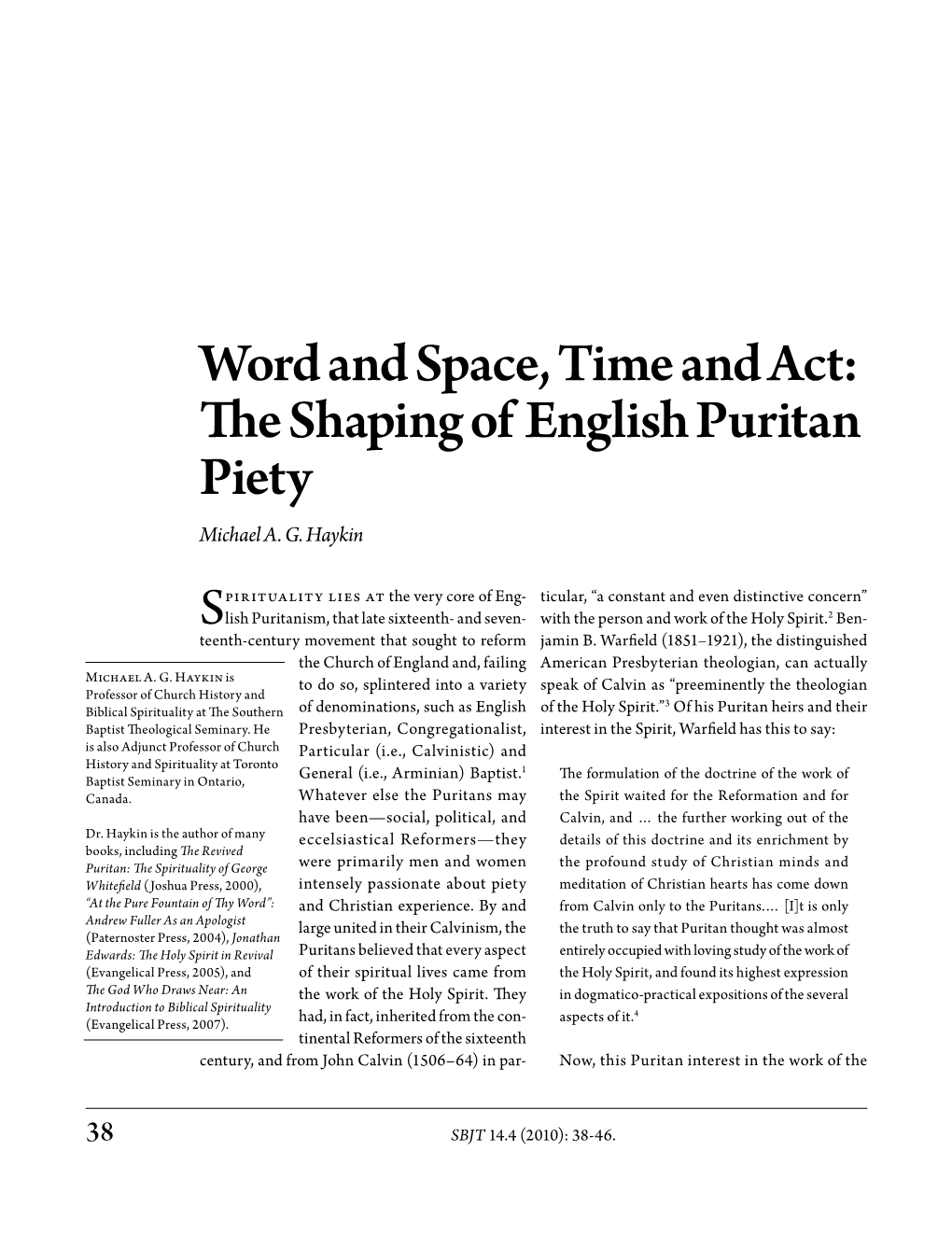 Word and Space, Time and Act: the Shaping of English Puritan Piety Michael A