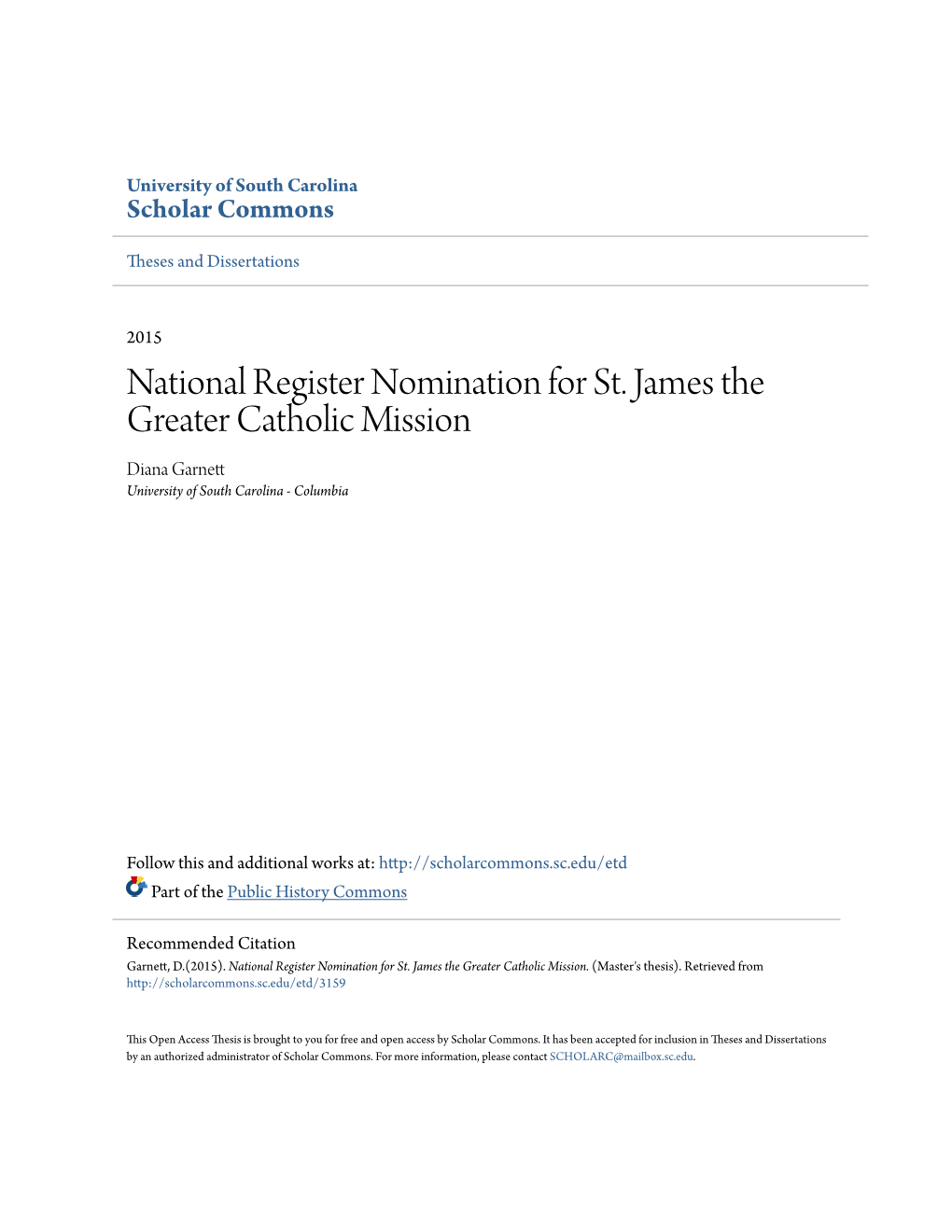 National Register Nomination for St. James the Greater Catholic Mission Diana Garnett University of South Carolina - Columbia