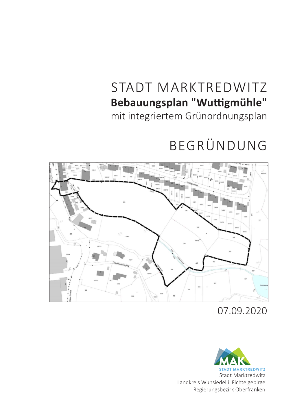 STADT MARKTREDWITZ Bebauungsplan "Wuttigmühle" Mit Integriertem Grünordnungsplan