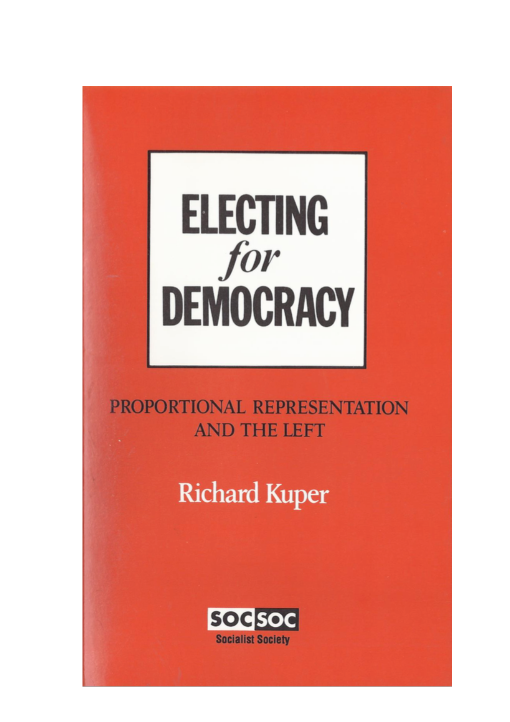 Electing for Democracy