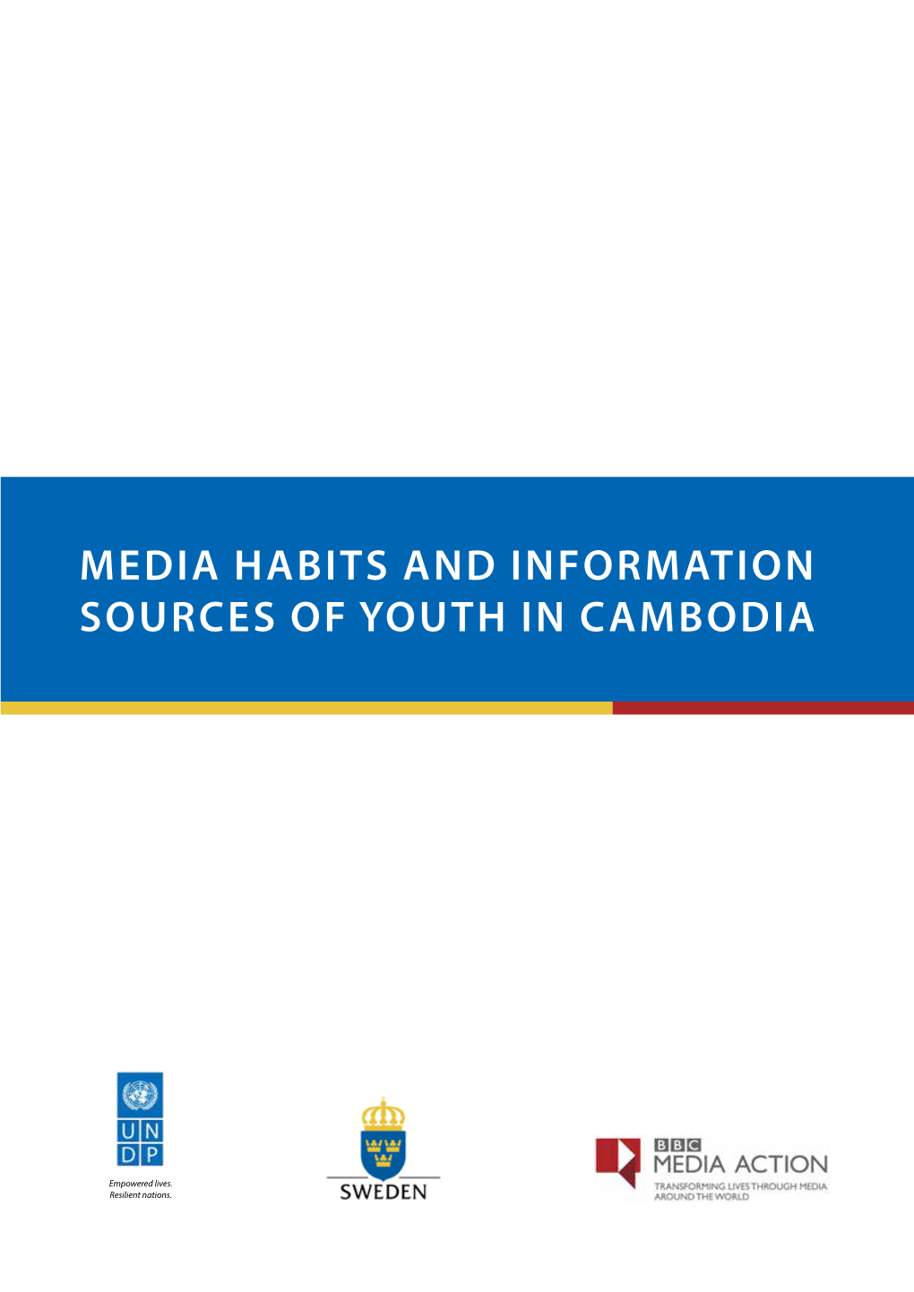 Media Habits and Information Sources of Youth in Cambodia