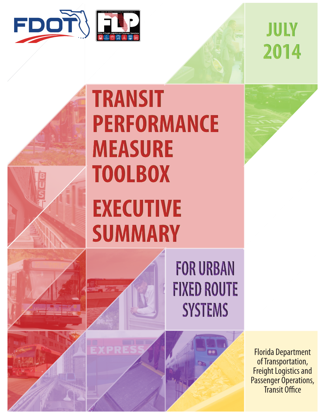 Transit Performance Measure Toolbox Executive Summary for Urban Fixed Route Systems