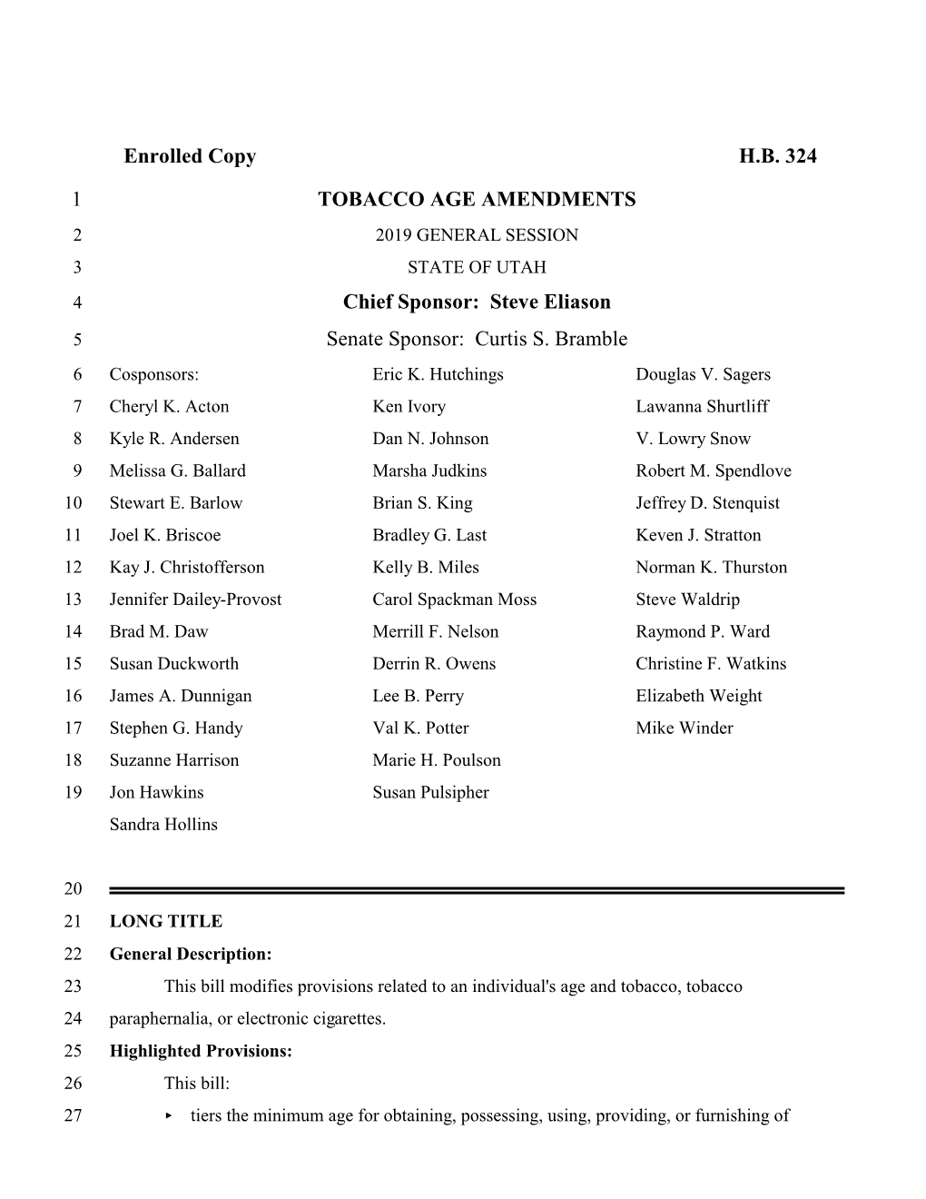 Enrolled Copy HB 324 1 TOBACCO AGE AMENDMENTS Chief Sponsor