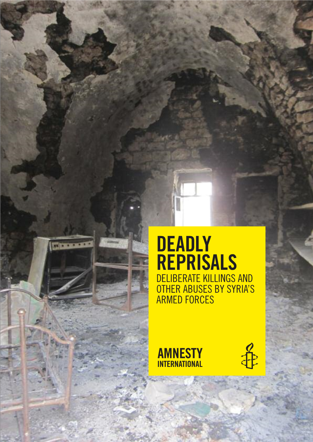 Deadly Reprisals 7 Deliberate Killings and Other Abuses by Syria’S Armed Forces