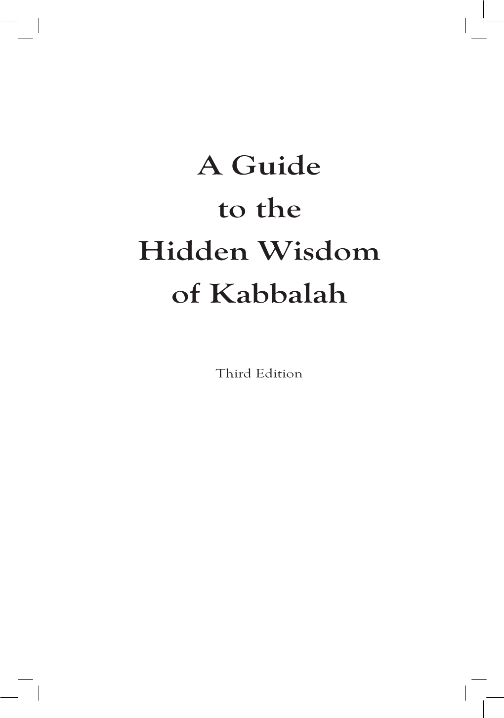 A Guide to the Hidden Wisdom of Kabbalah