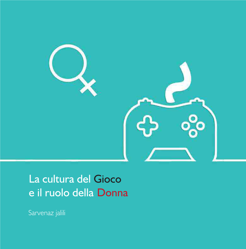 La Cultura Del Gioco E Il Ruolo Della Donna