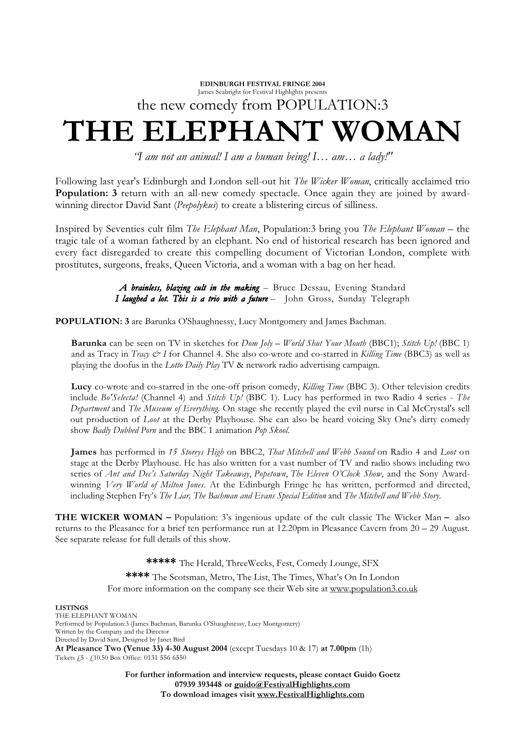THE ELEPHANT WOMAN “I Am Not an Animal! I Am a Human Being! I… Am… a Lady!"