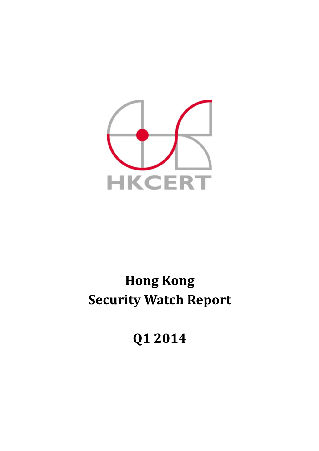 Hong Kong Security Watch Report Q1 2014