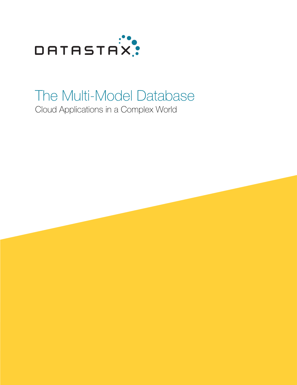 The Multi-Model Database Cloud Applications in a Complex World