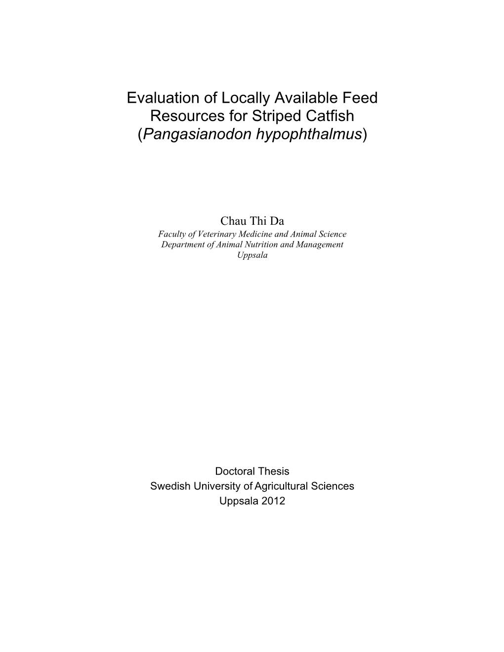 Evaluation of Locally Available Feed Resources for Striped Catfish (Pangasianodon Hypophthalmus)