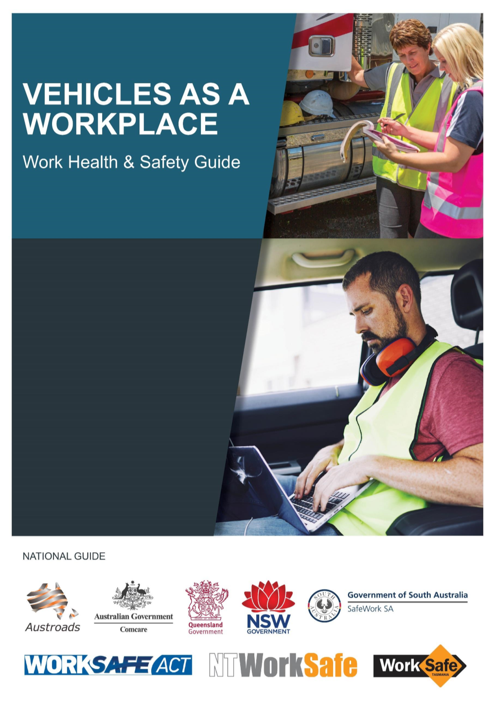 Vehicles As a Workplace: Work Health and Safety Guide Edition 1.0 Published March 2019