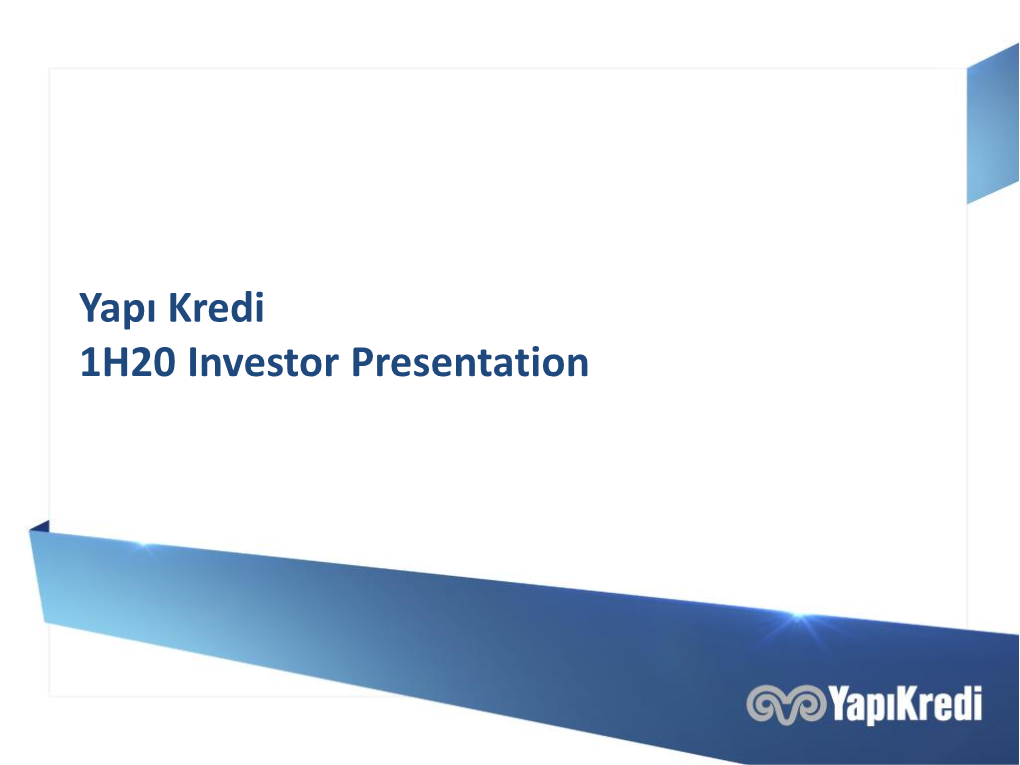 Yapı Kredi 1H20 Investor Presentation Yapı Kredi: a Leading Financial Services Group