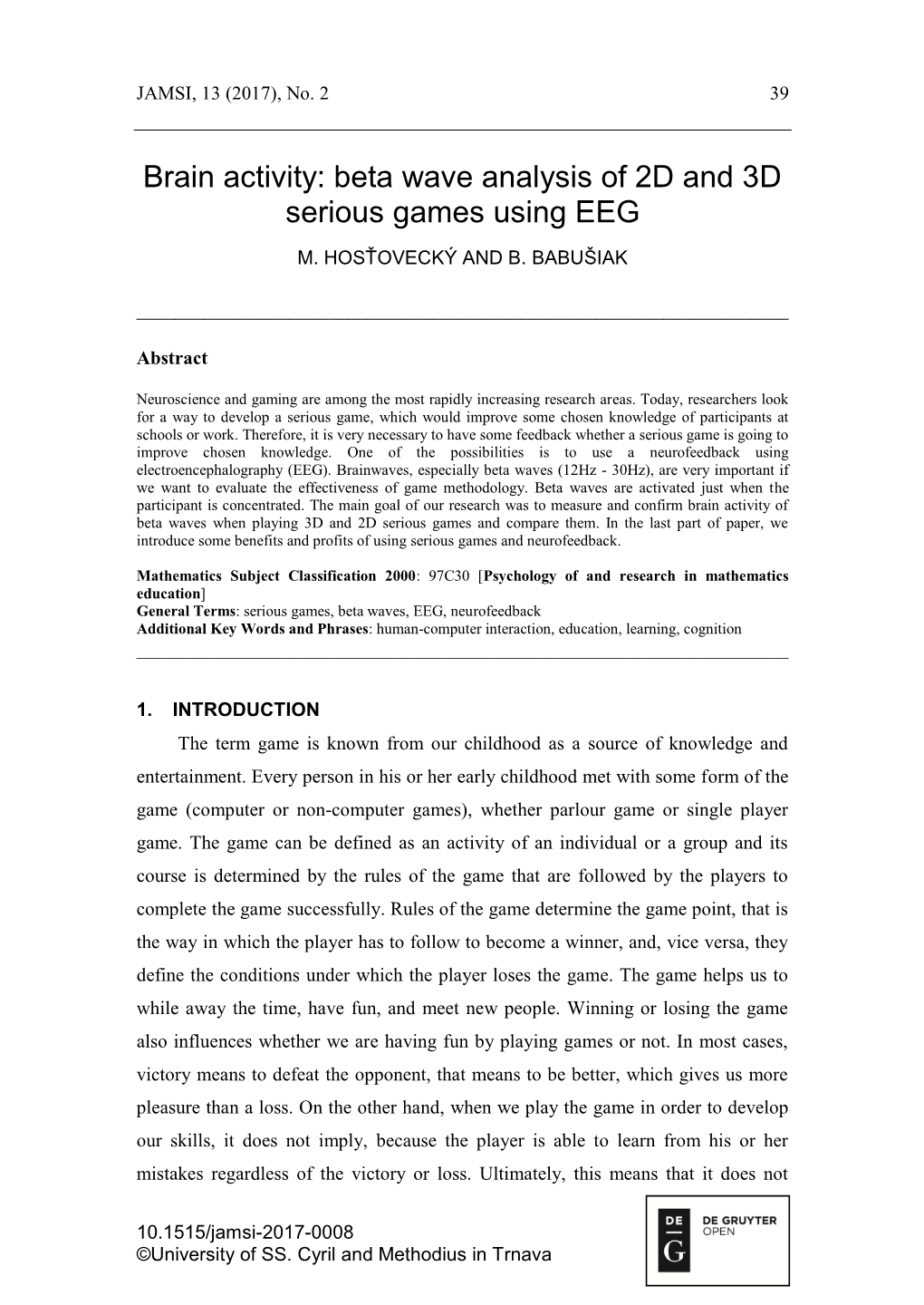 Brain Activity: Beta Wave Analysis of 2D and 3D Serious Games Using EEG