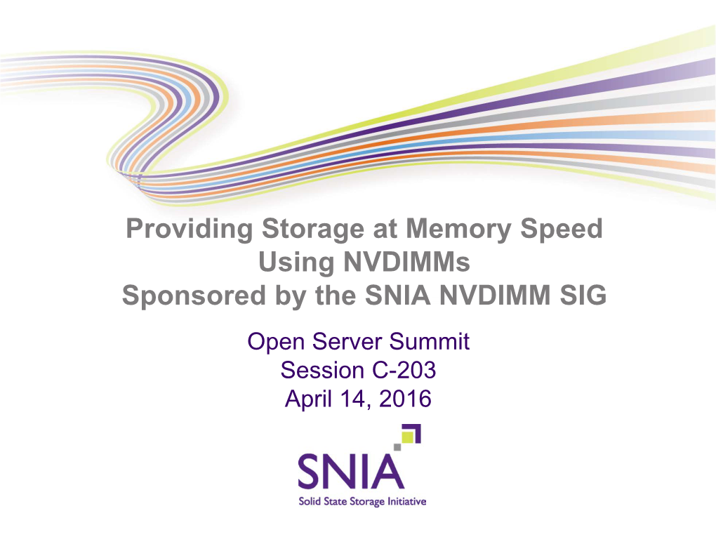 Providing Storage at Memory Speed Using Nvdimms