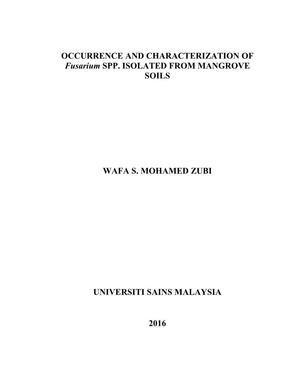 OCCURRENCE and CHARACTERIZATION of Fusarium SPP