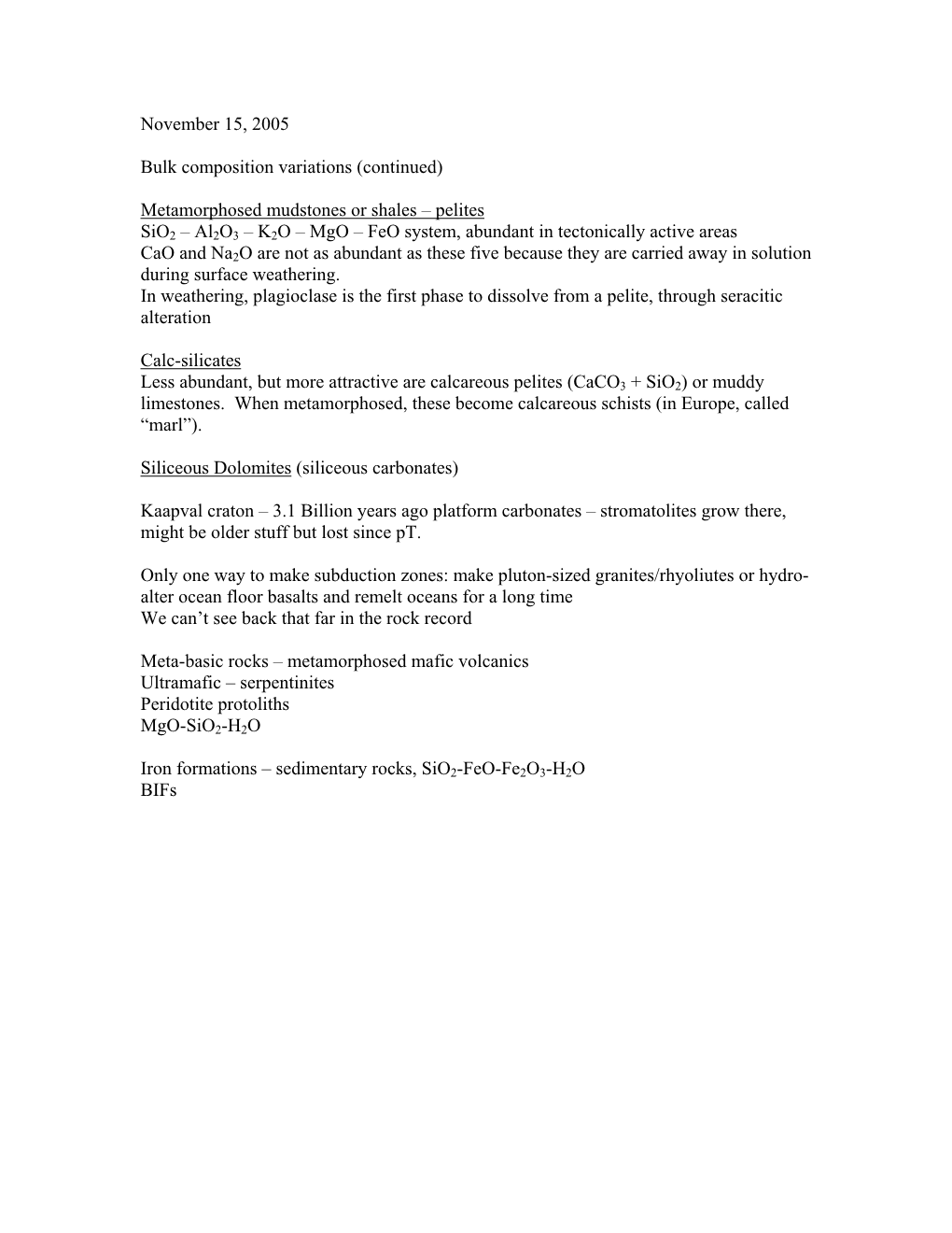 Metamorphosed Mudstones Or Shales – Pelites Sio2 – Al2o3 –