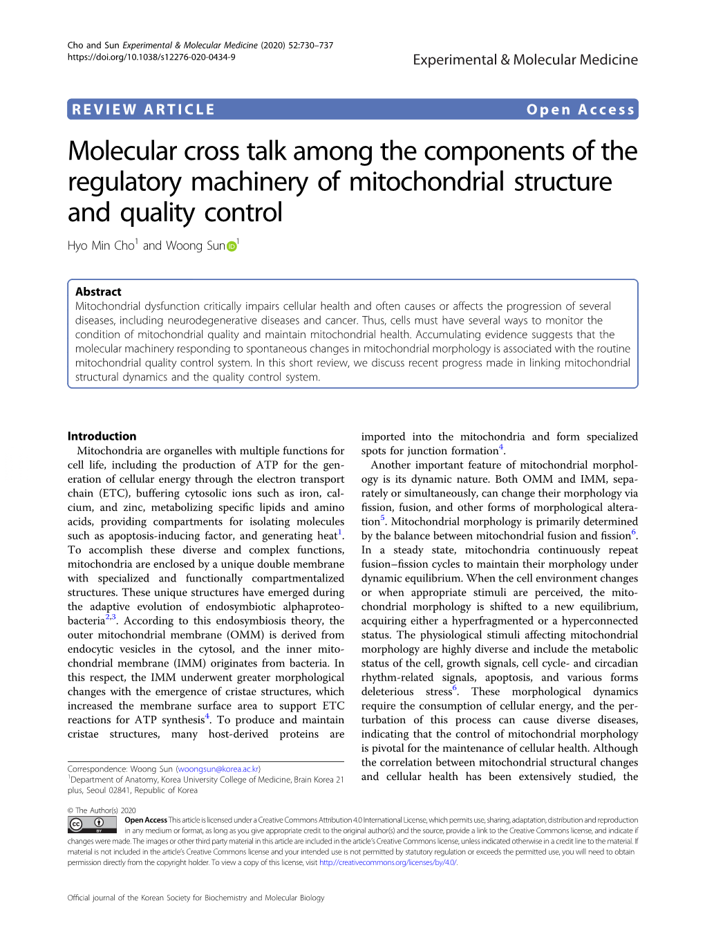 Molecular Cross Talk Among the Components of the Regulatory Machinery of Mitochondrial Structure and Quality Control Hyo Min Cho1 Andwoongsun 1