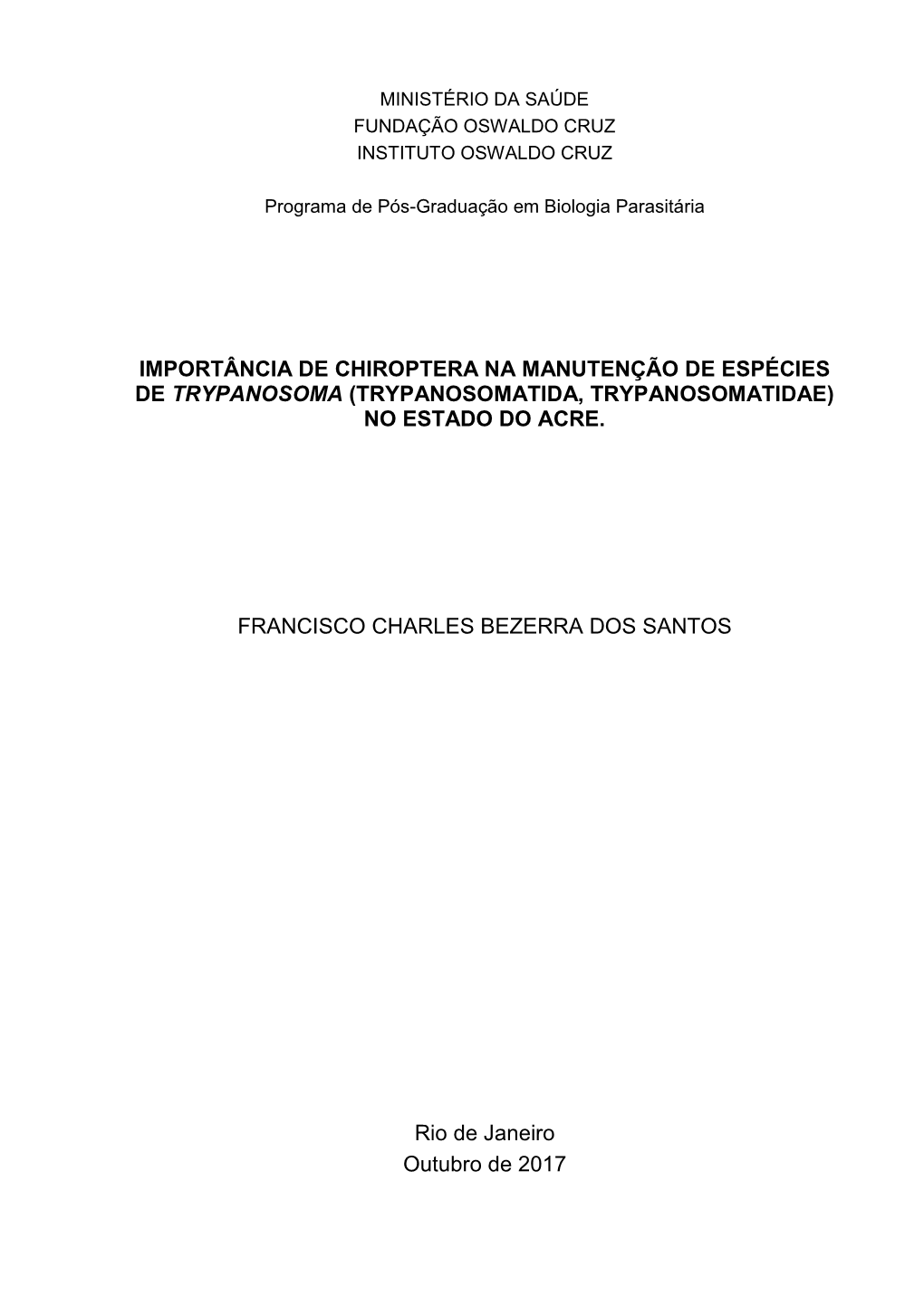 Importância De Chiroptera Na Manutenção De Espécies De Trypanosoma (Trypanosomatida, Trypanosomatidae) No Estado Do Acre