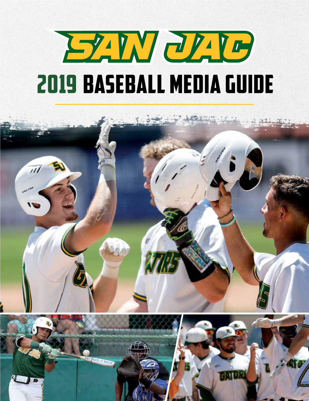 2019 Baseball MEDIA GUIDE 2019 San Jacinto College BASEBALL Roster