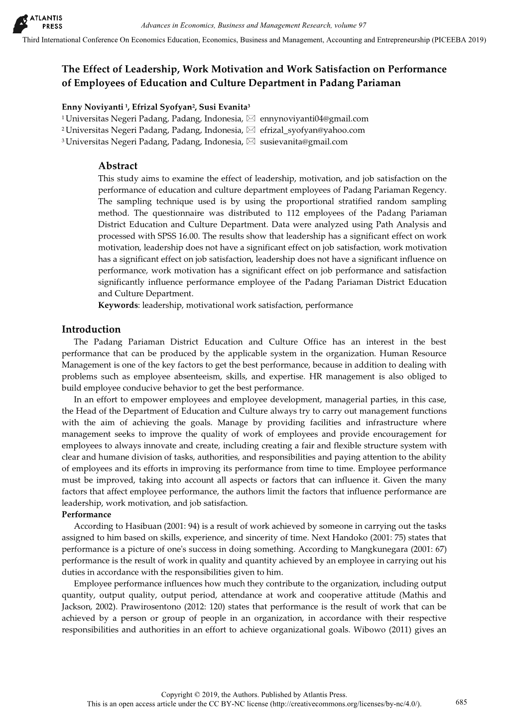 The Effect of Leadership, Work Motivation and Work Satisfaction on Performance of Employees of Education and Culture Department in Padang Pariaman