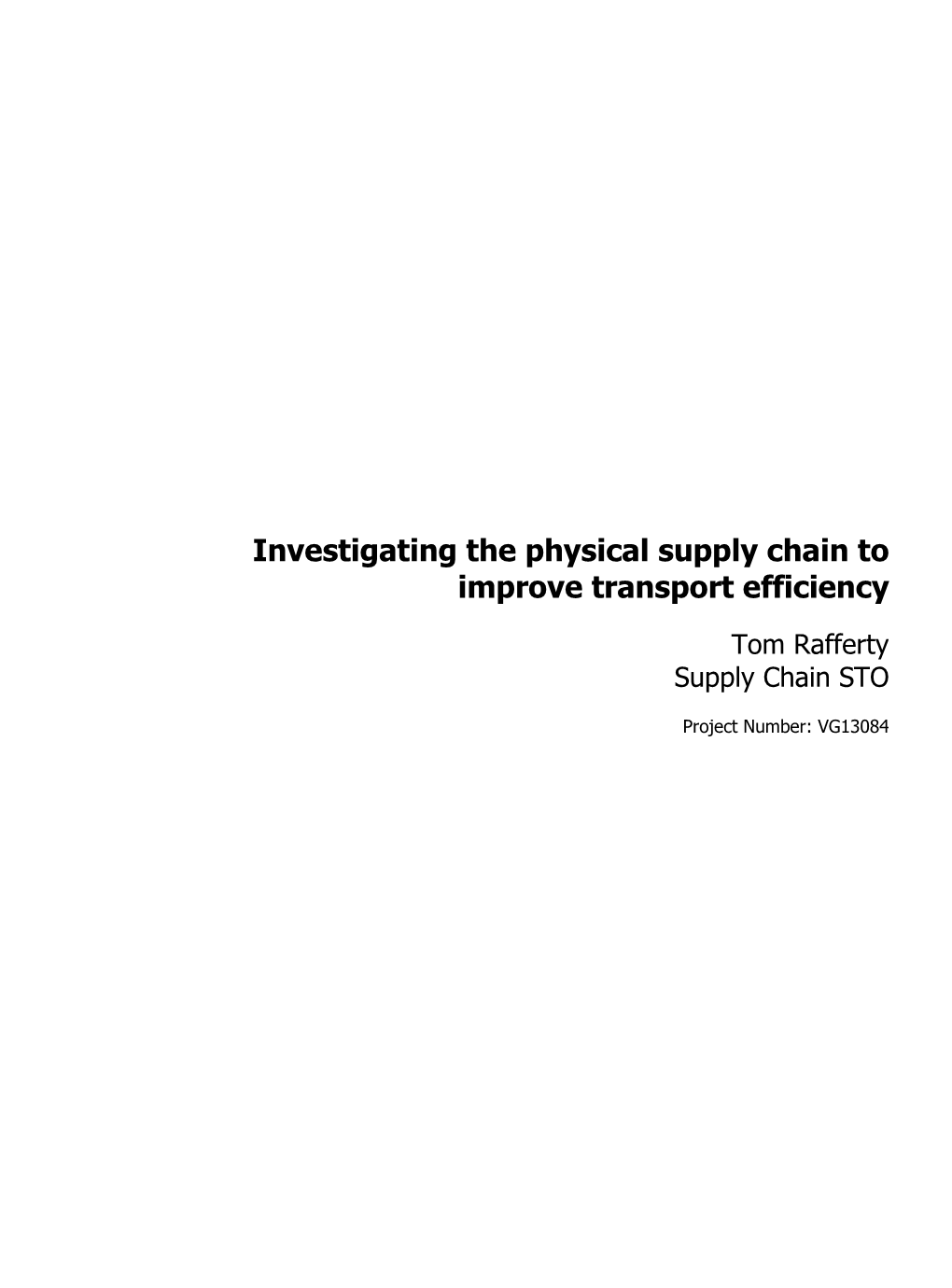 Investigating the Physical Supply Chain to Improve Transport Efficiency