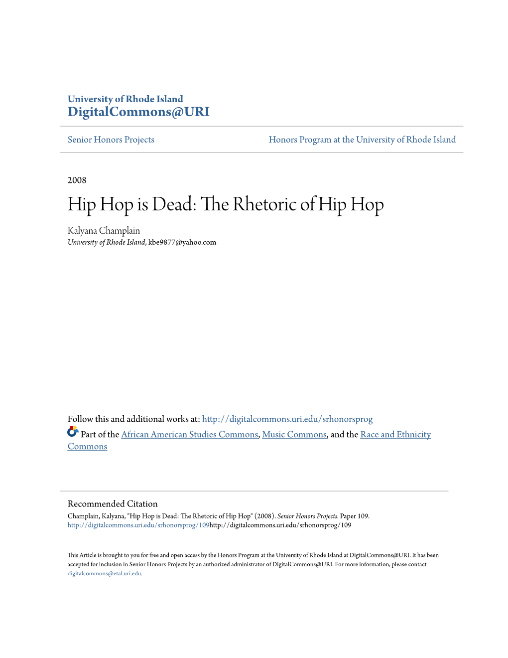 The Rhetoric of Hip Hop Kalyana Champlain University of Rhode Island, Kbe9877@Yahoo.Com