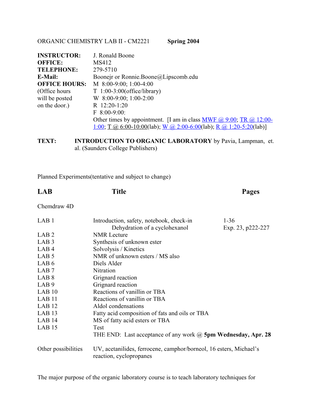 ORGANIC CHEMISTRY LAB II - CM2221 Spring 2004