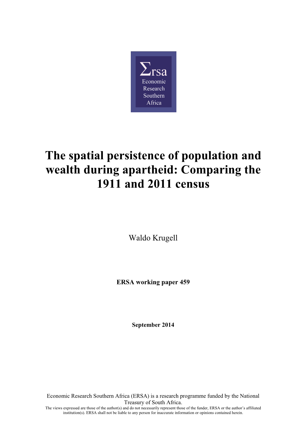The Spatial Persistence of Population and Wealth During Apartheid: Comparing the 1911 and 2011 Census