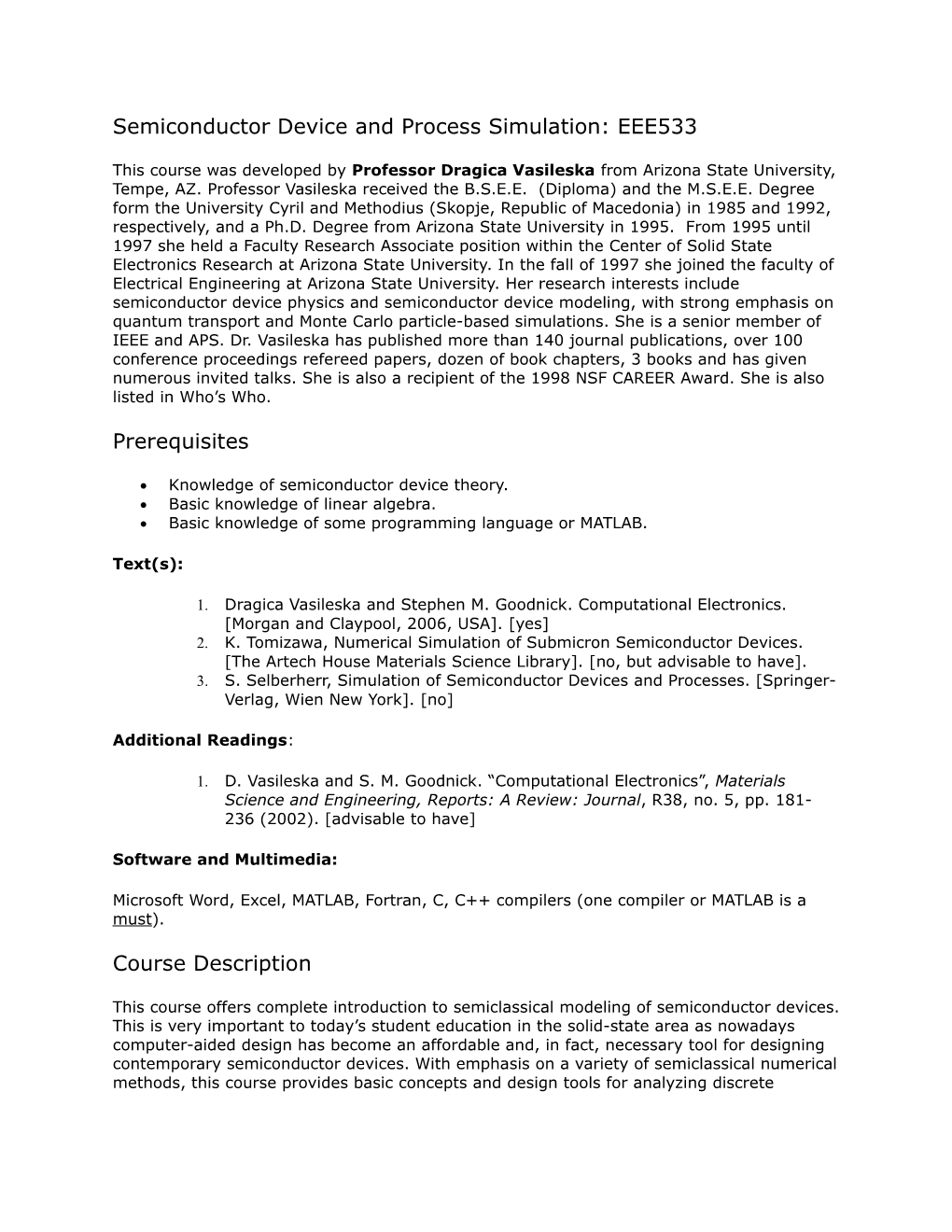 Semiconductor Device and Process Simulation: EEE533