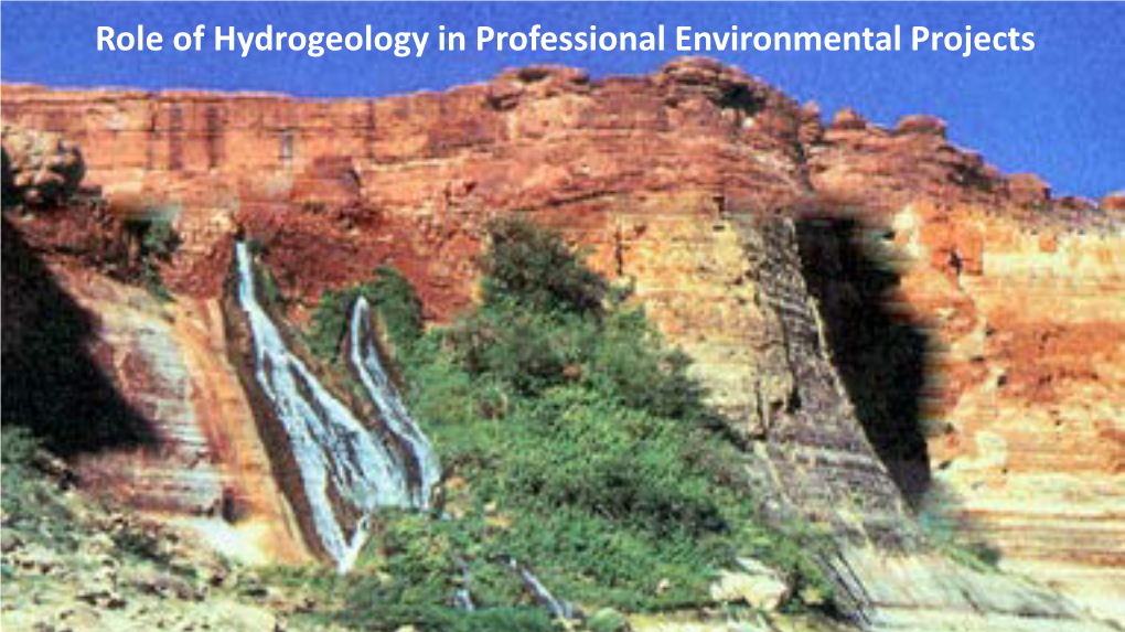 Role of Hydrogeology in Professional Environmental Projects