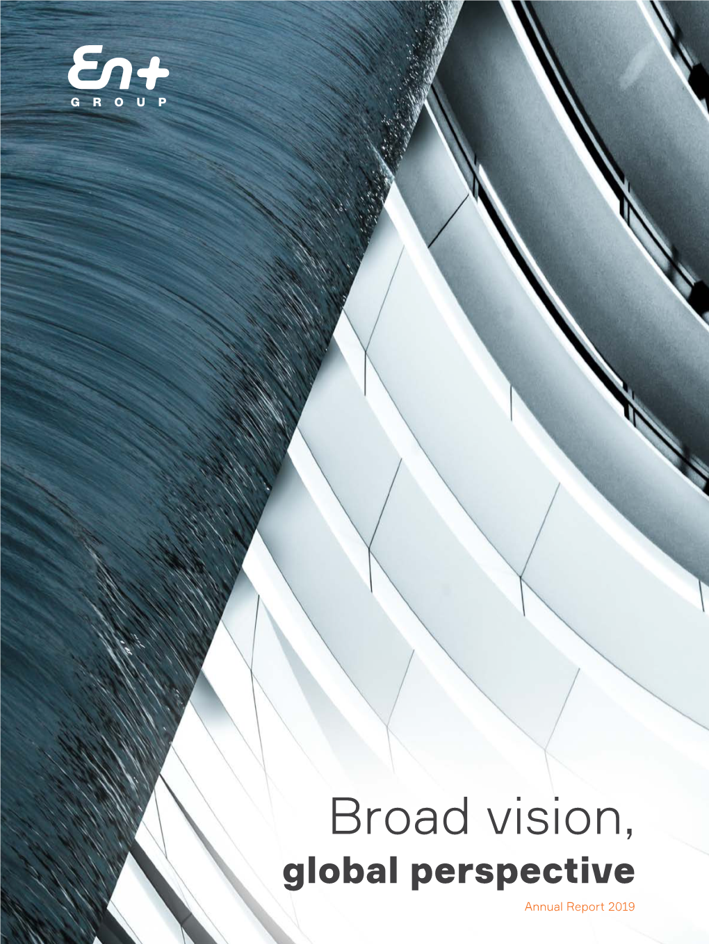 Broad Vision, Global Perspective Annual Report 2019 Annual Report 2019