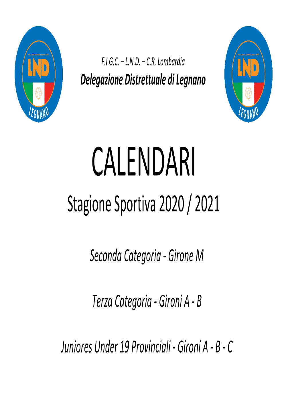 CALENDARI Stagione Sportiva 2020 / 2021