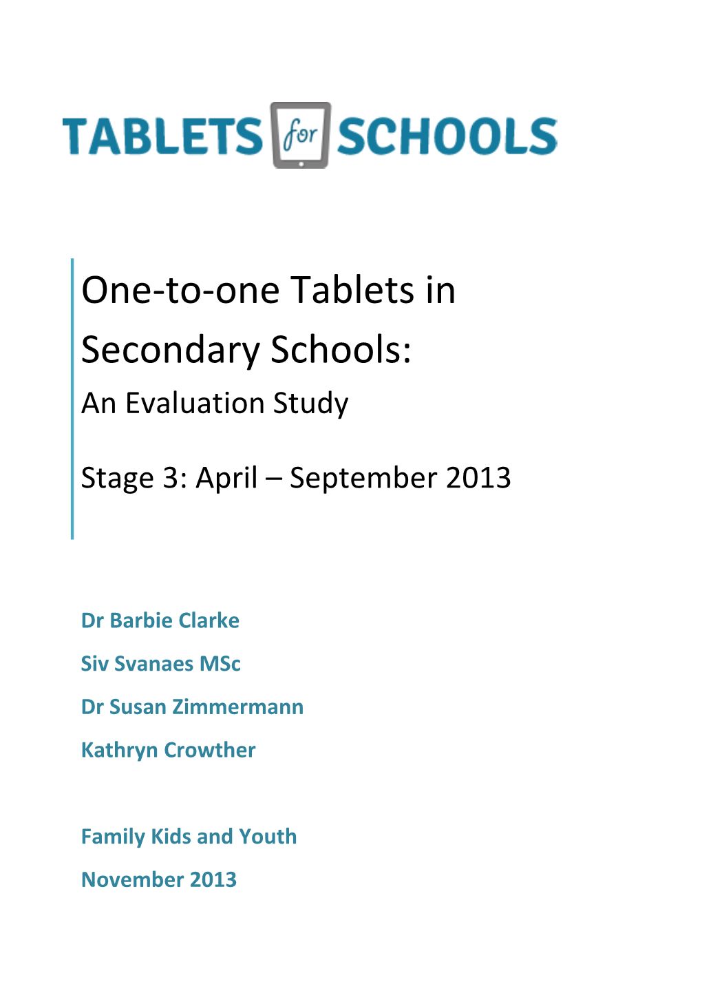 One-To-One Tablets in Secondary Schools: an Evaluation Study