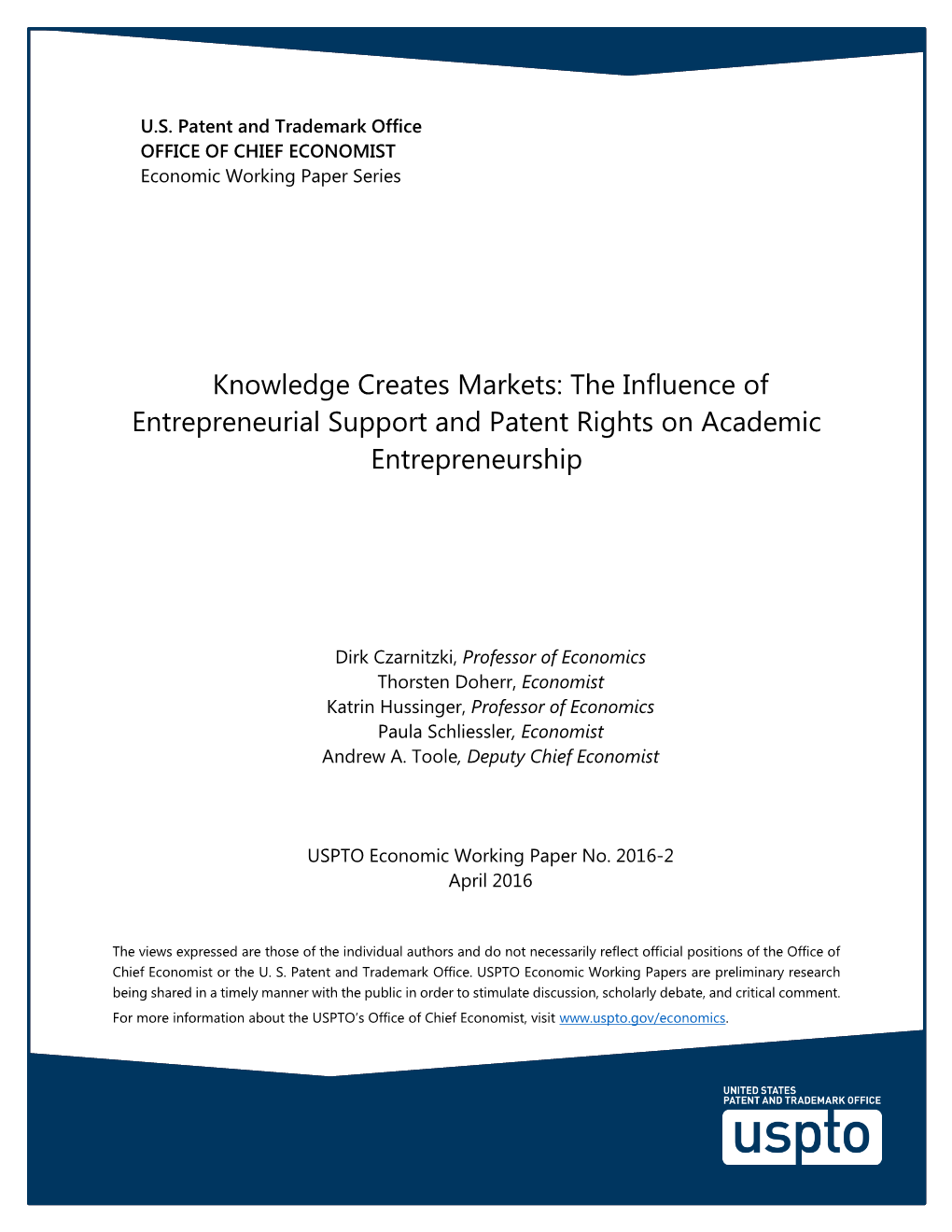 Knowledge Creates Markets: the Influence of Entrepreneurial Support and Patent Rights on Academic Entrepreneurship