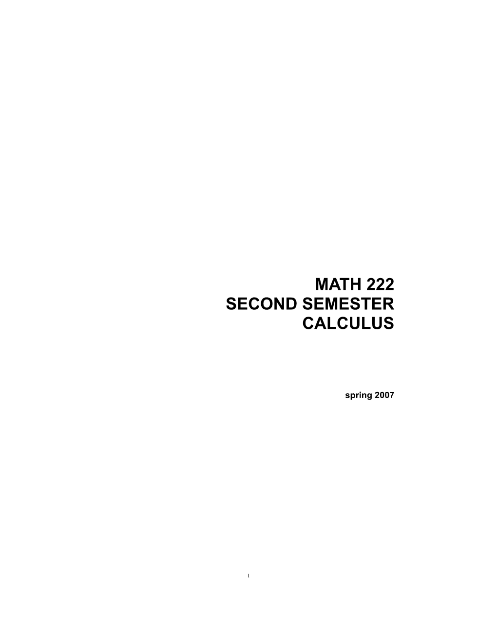 Math 222 Second Semester Calculus