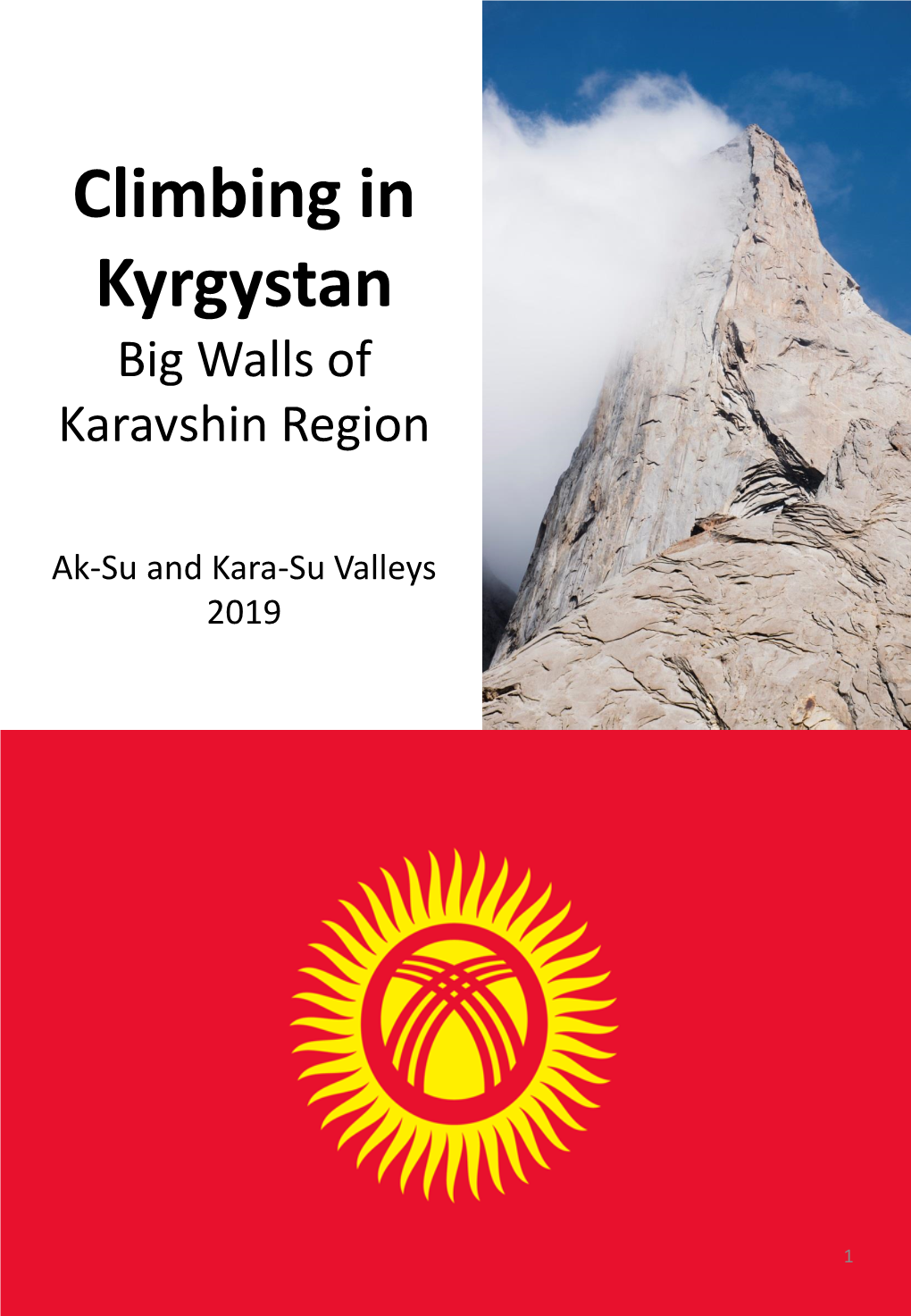 Climbing in Kyrgystan Big Walls of Karavshin Region Ak-Su and Kara