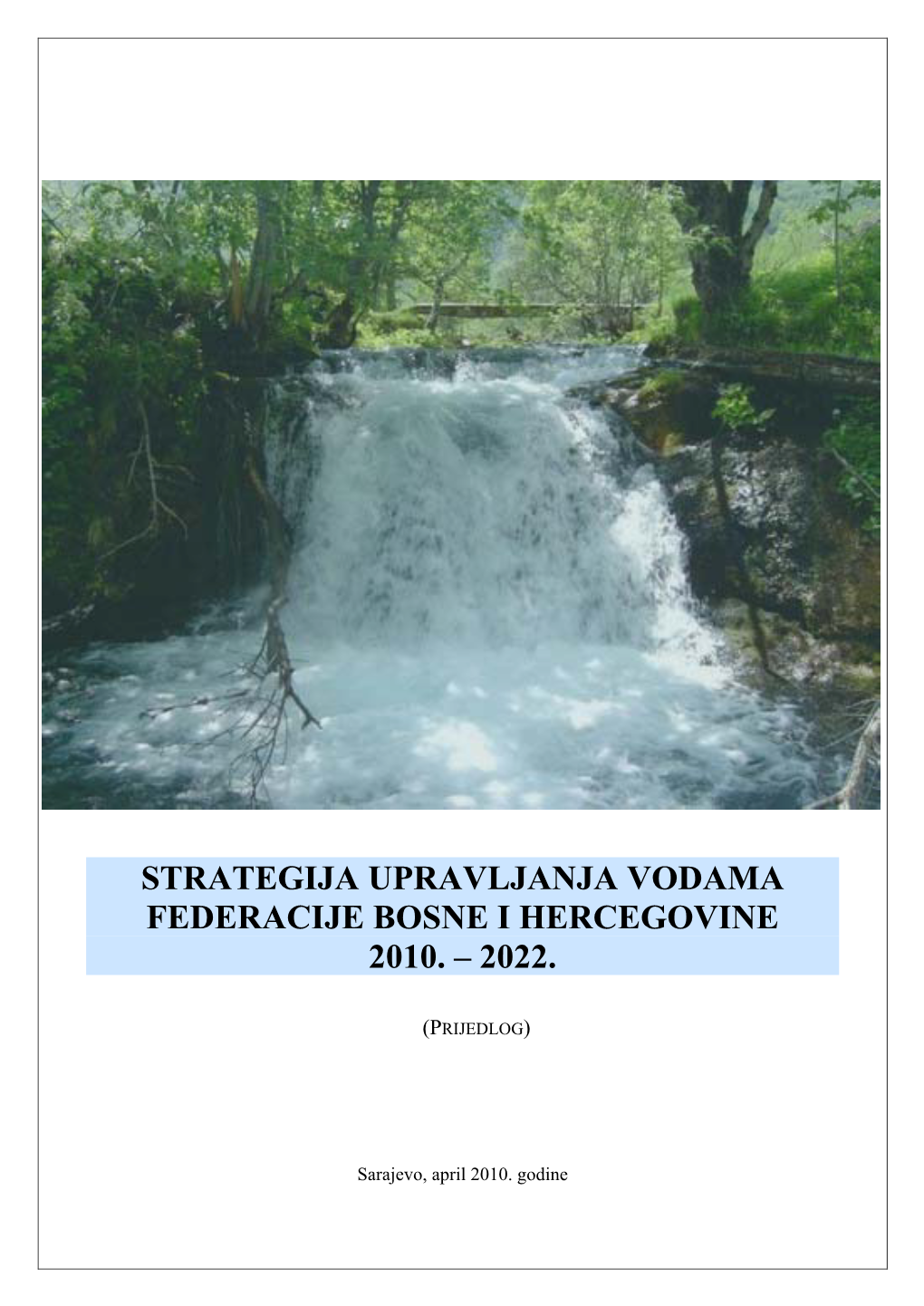 Strategija Upravljanja Vodama F Bih I Dio Nacrt