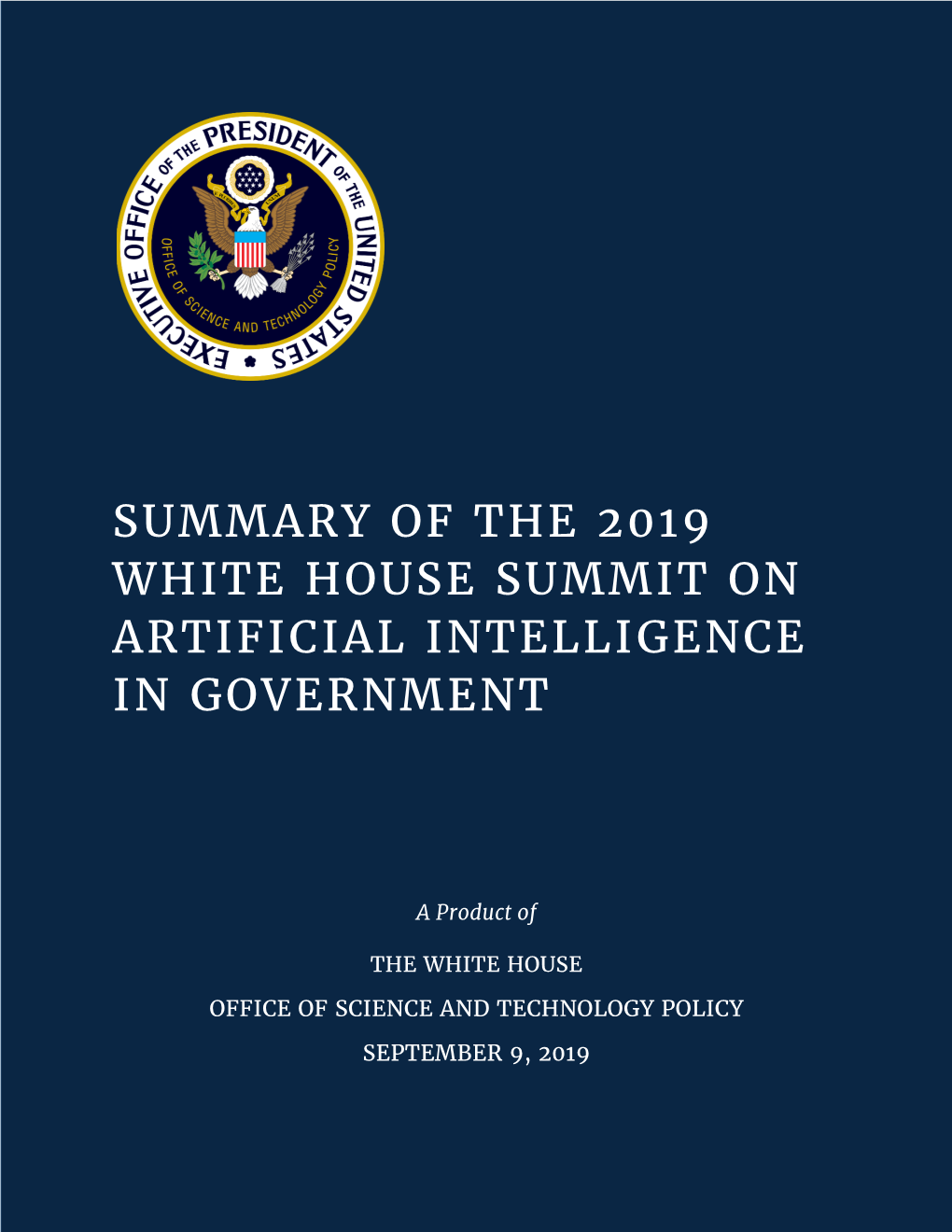 Summary of the 2019 White House Summit on Artificial Intelligence in Government