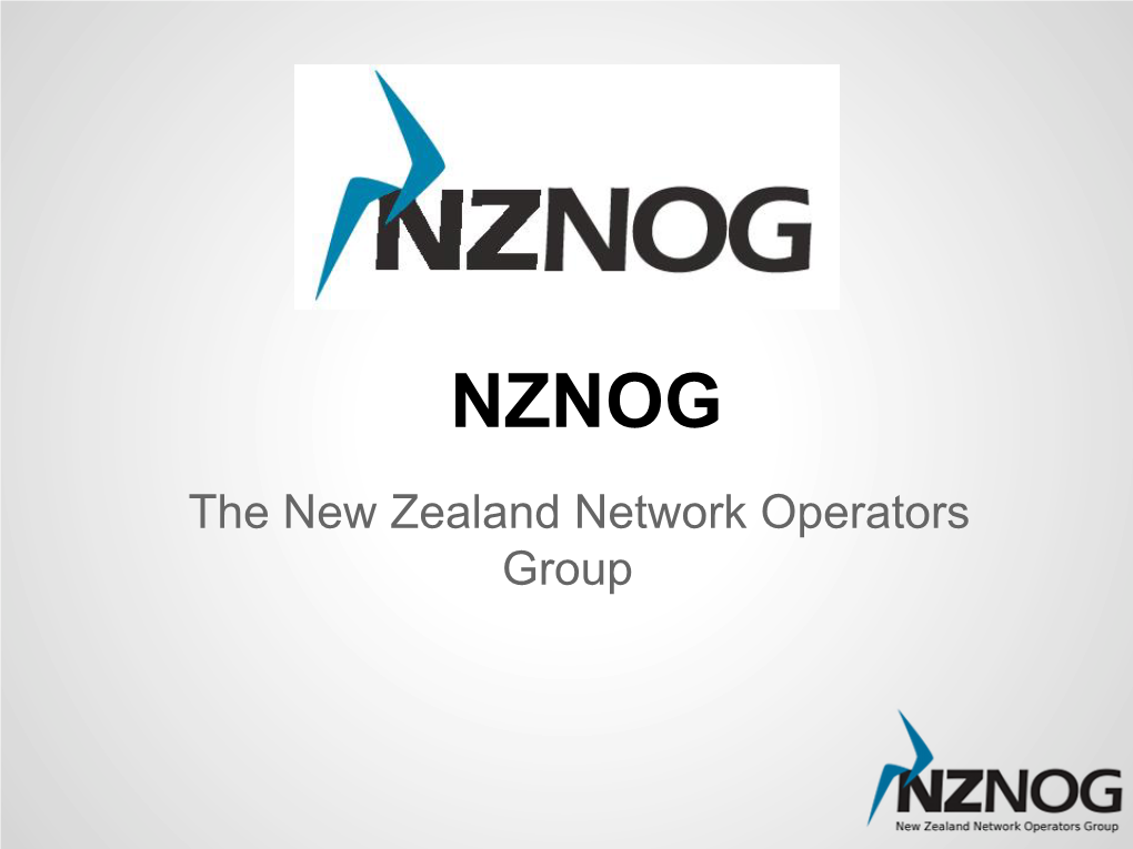 The New Zealand Network Operators Group NZNOG Is A