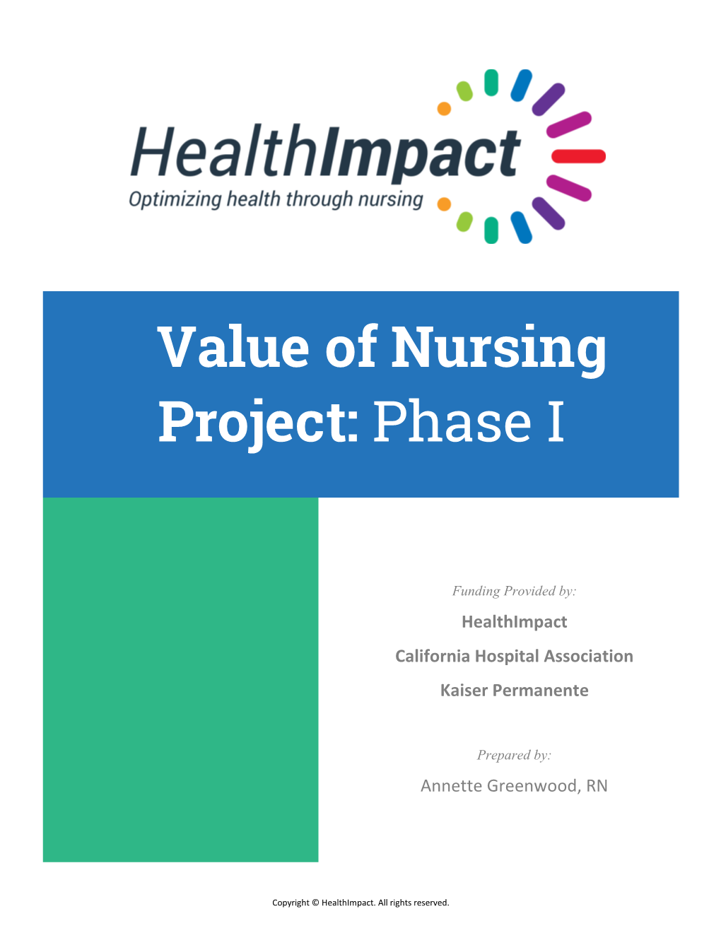 Value of Nursing Project, Phase I Release Date: February 2016