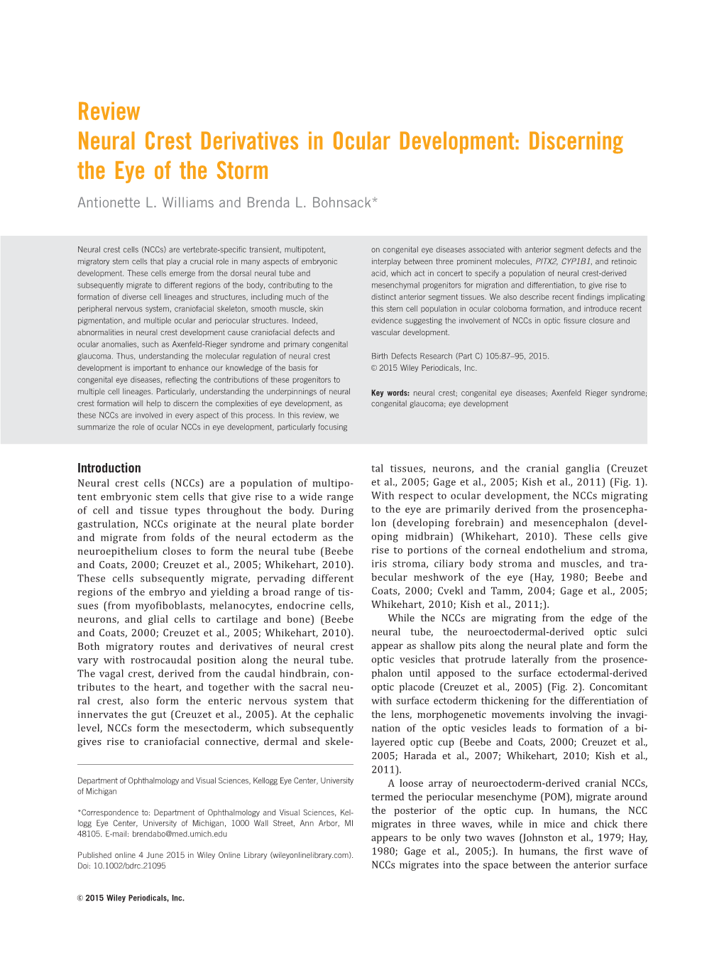 Neural Crest Derivatives in Ocular Development: Discerning the Eye of the Storm Antionette L