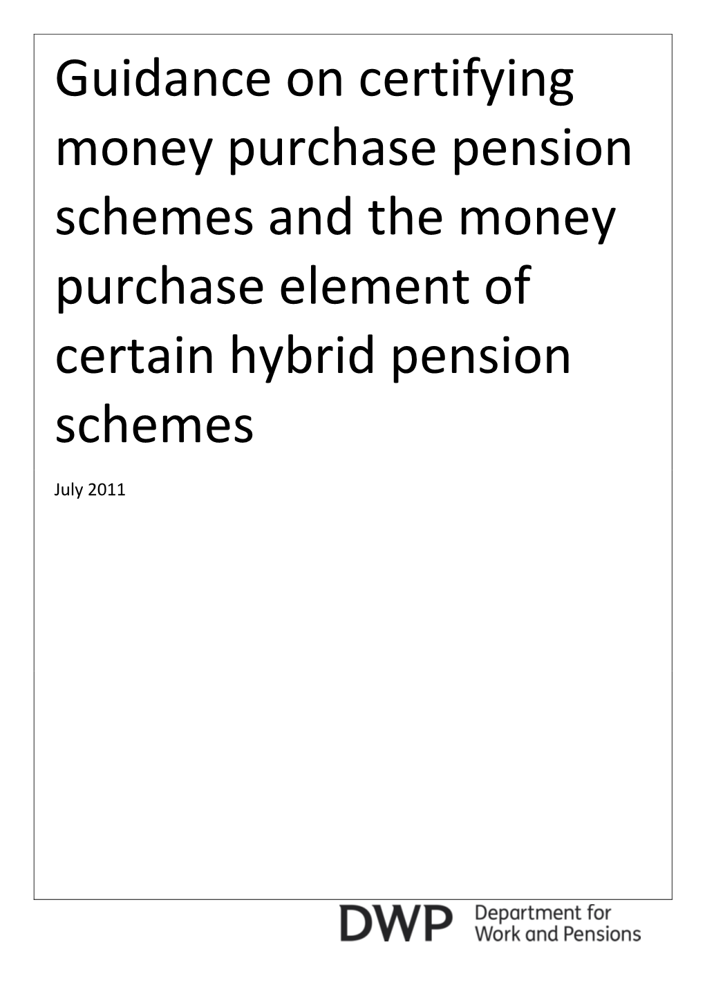 Guidance on Certifying Money Purchase Pension Schemes and the Money Purchase Element of Certain Hybrid Pension Schemes