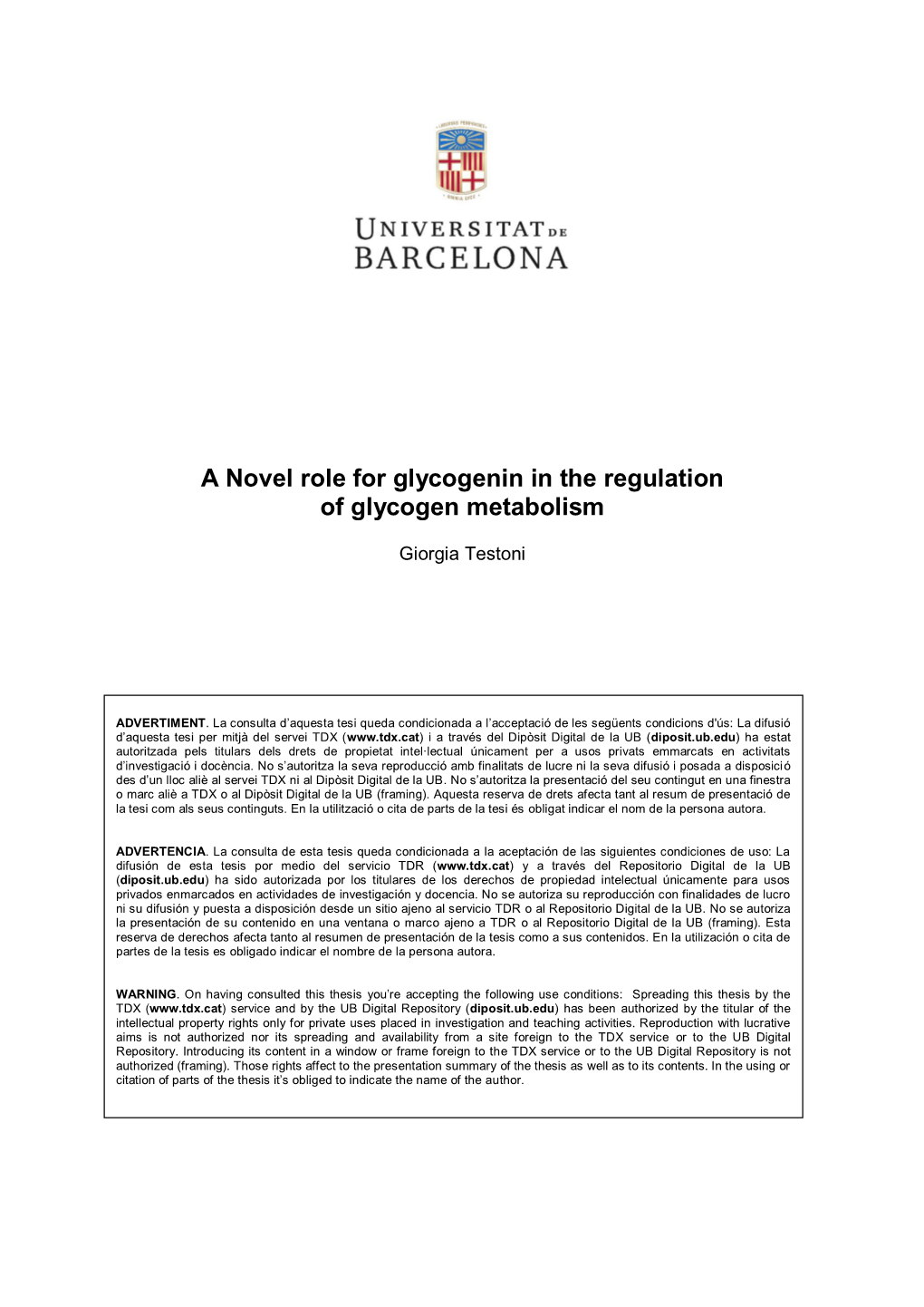 A Novel Role for Glycogenin in the Regulation of Glycogen Metabolism