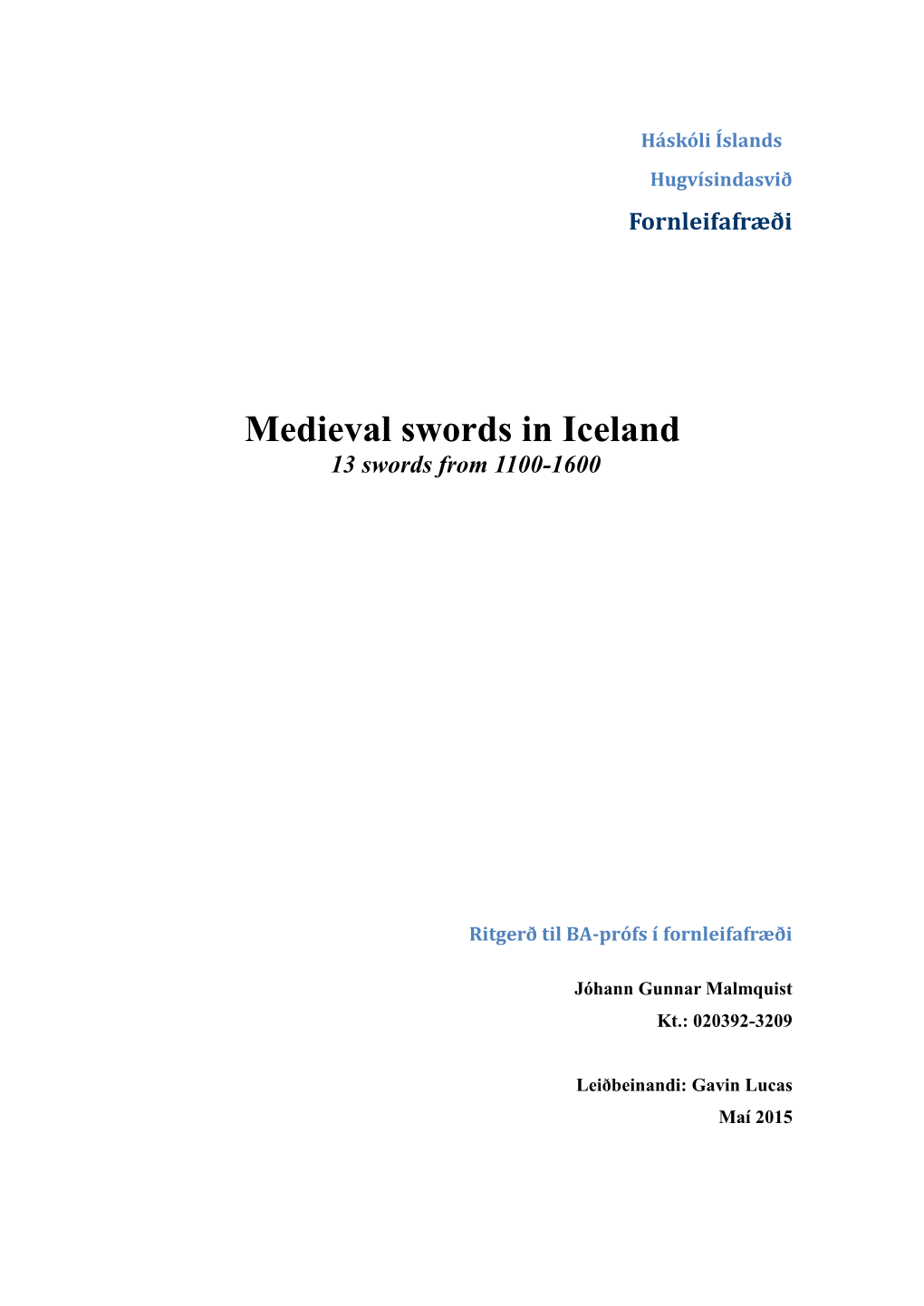 Medieval Swords in Iceland 13 Swords from 1100-1600